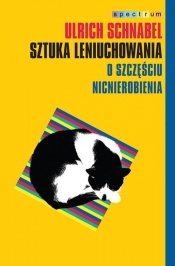 Sztuka leniuchowania - Ulrich Schnabel
