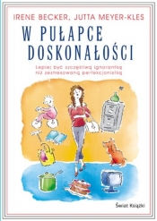 W pułapce doskonałości