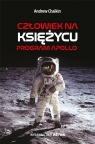 Człowiek na Księżycu. Program Apollo Andrew Chaikin