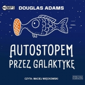 Autostopem przez Galaktykę (Audiobook) - Douglas Adams