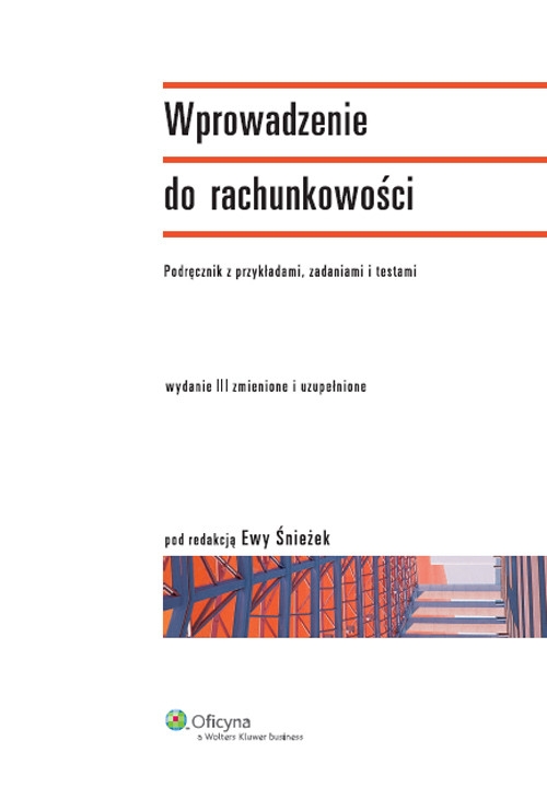 Wprowadzenie do rachunkowości. Podręcznik z przykładami, zadaniami i testami