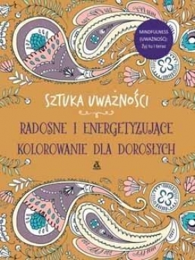 Radosne i energetyzujące kolorowanie dla dorosłych