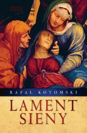 Lament Sieny - Kotomski Rafał