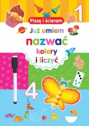 Piszę i ścieram. Już umiem nazwać kolory i liczyć - Silvana Benaghi