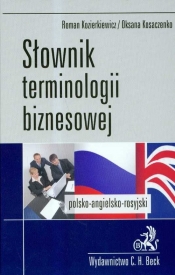 Słownik terminologii biznesowej polsko-angielski angielsko-polski - Kozierkiewicz Roman