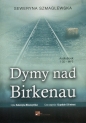 Dymy nad Birkenau (Audiobook) - Seweryna Szmaglewska