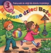 Katechizm dla 3 latka Radosne dzieci Boże