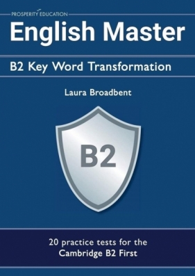 English Master B2 Key Word Transformation - Laura Broadbent