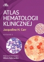 Atlas hematologii klinicznej - Jacqueline H. Carr