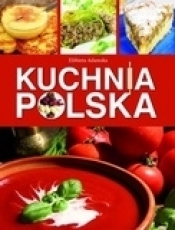 Kuchnia polska - Elżbieta Adamska