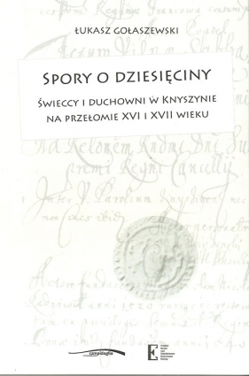 Spory o dziesięciny - Łukasz Gołaszewski