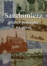 Sandomierz Miasto położone na górze Burek Krzysztof, Chrząstkowski Andrzej