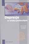 Depresja w wieku podeszłym Tadeusz Paranowski