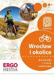 Wrocław i okolice Wycieczki i trasy rowerowe - Waligóra Agnieszka, Waligóra Mateusz, FranaszekMichał