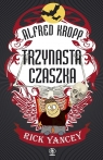 Alfred Kropp. Trzynasta czaszka  Yancey Rick