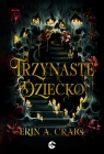 Trzynaste dziecko Erin A. Craig