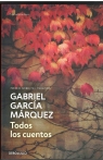 Todos los cuentos Gabriel García Márquez