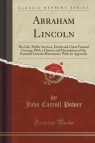 Abraham Lincoln His Life, Public Services, Death and Great Funeral Power John Carroll