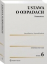 Ustawa o odpadach Komentarz w.6/22 Daria Danecka, Wojciech Radecki