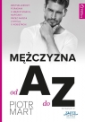 Mężczyzna od A do Z Piotr Mart