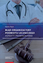 Błąd organizacyjny podmiotu leczniczego - Natalia Wąsik