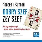 Dobry szef, zły szef (Audiobook) - Sutton Robert I.