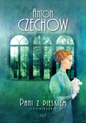 Pani z pieskiem - Anton Czechow