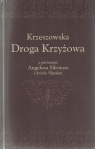 Krzeszowska Droga Krzyżowa z pieśniami Angelusa Silesiusa (Anioła