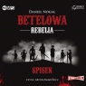 Betelowa rebelia Spisek
	 (Audiobook) Nogal Daniel