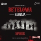 Betelowa rebelia Spisek (Audiobook) - Daniel Nogal