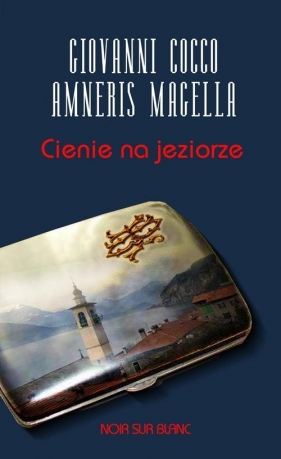 Cienie na jeziorze - Cocco Giovanni, Magella Amneris