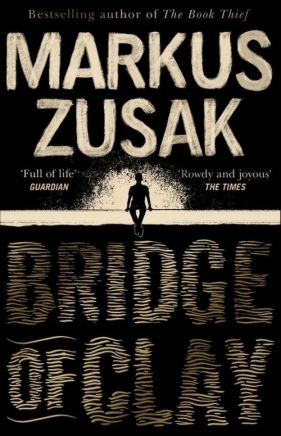 Bridge of Clay - Zusak Markus