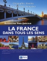  La France dans tous les sensGographie, histoire et civilisation francaises