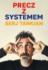 Precz z systemem Serj Tankian