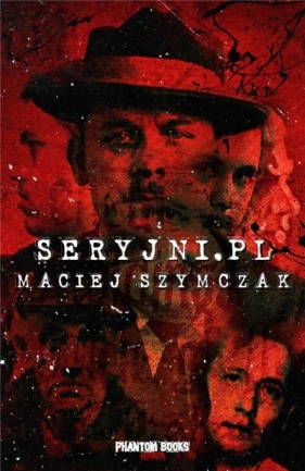 Seryjni.pl - Maciej Szymczak