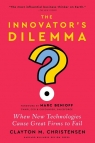 The Innovator's Dilemma, with a New Foreword When New Technologies Cause Christensen Clayton M.