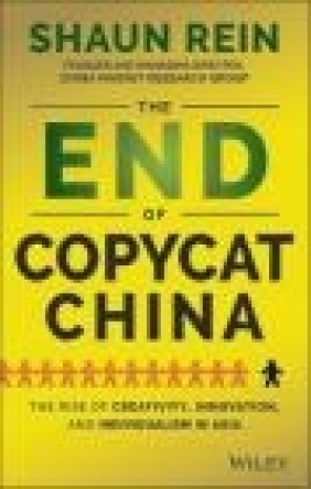 The End of Copycat China Shaun Rein