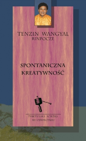 Spontaniczna kreatywność - Tenzin Wangyal