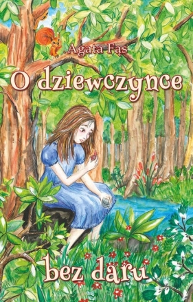 O dziewczynce bez daru - Agata Fąs