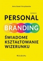 PERSONAL BRANDING. Świadome kształtowanie wizerunku (wyd. II) - Anna Kowal-Orczykowska