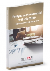 Polityka rachunkowości 2020 z komentarzem do planu kont - Trzpioła Katarzyna