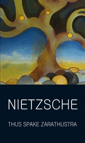 Thus Spake Zarathustra - Fryderyk Nietzsche