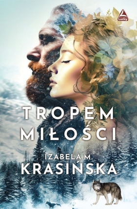 Tropem miłości - Izabela M. Krasińska