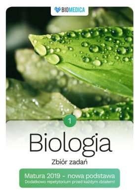 Biologia zbiór zadań Matura 2019 Tom 1 - Maksymilian Ogiela, Maciej Bryś, Jacek Mieszkowicz