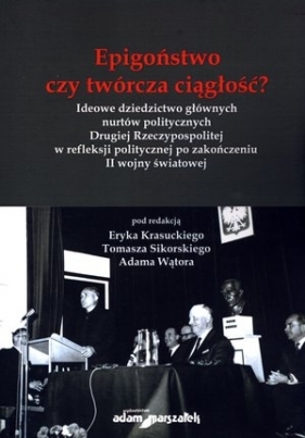 Epigoństwo czy twórcza ciągłość? - Adam Wątora