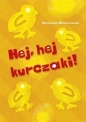 Hej hej kurczaki - Agnieszka Olszanowska