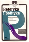 Retoryka i polityka. Dwudziestolecie polskiej transformacji