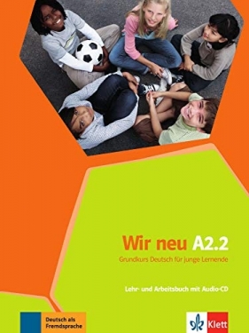 Wir neu A2.2, Lehr- und Arbeitsbuch mit Audio - CD - Opracowanie zbiorowe