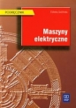 Maszyny elektryczne. Szkoły ponadgimnazjalne i ponadpodstawowe - Elżbieta Goźlińska