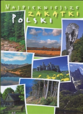 Najpiękniejsze zakątki Polski - Kokurewicz Dorota